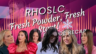 Real Housewives of Salt Lake City: Fresh Powder, Fresh Start Recap Ft. Jeff Haddad #bravotv #rhoslc