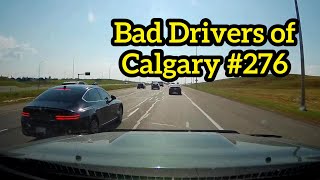 Bad Drivers of Calgary #276 - Always need to be alert