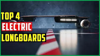 Top 4 BEST ELECTRIC LONGBOARDS  Reviews n 2023 - The BEST ELECTRIC LONGBOARDS 2023