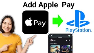 How To Add Apple Pay to Playstation? (2024)