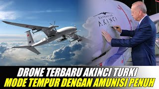 UCAV Drone Akinci Dari Baykar Turki Selesaikan Pengujian Mode Tempur dengan Muatan Senjata Penuh