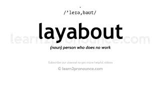 How to pronounce Layabout | English pronunciation