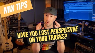 Are You Getting Lost in Your Productions?  You Need Perspective!