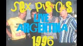 Sex Pistols - Live Argentina 1996 (Audio)