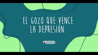 El gozo que vence la depresión | Pastor David Cañas | 7 de Abril 2024