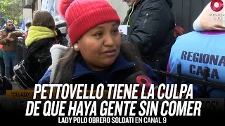 "Pettovello tiene la culpa de que haya gente sin comer" // Lady Polo Obrero Soldati