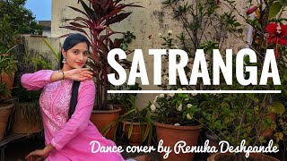 SATRANGA | Animal | Sitting Choreography | Arijit Singh | Rashmika | Dance Cover | Renuka Deshpande