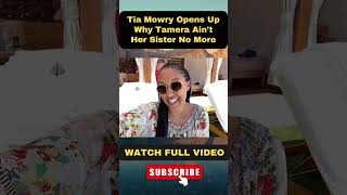 Tia Mowry Opens Up About Why Tamera Ain’t Her Sister No More Part 8