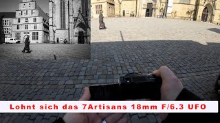 Lohnt sich überhaupt ein Review zum 7Artisans 18mm F/6.3?