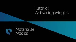 Tutorial: How to activate your Materialise Magics license