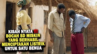 ANAK MISKIN YANG CIPTAKAN LISTRIK UNTUK BENUA AFRIKA - Alur Film The Boy Who Harnessed The Wind