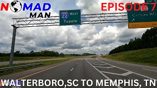 WALTERBORO, SC TO MEMPHIS, TN EPISODE 7