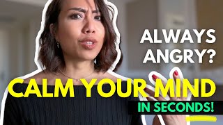 From Angry To Calm In Seconds: 3 Quick Techniques You Need To Try!