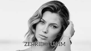 ZERRID & UAIM - Without You, My Feelings (Two Original Mix)