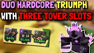 DUO HARDCORE TRIUMPH WITH ONLY THREE TOWER SLOTS | ROBLOX TOWER DEFENSE SIMULATOR TDS