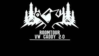 Roomtour VW Caddy 2.0