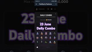 PixelTap Daily Combo Today 23 June | 23 June Daily Combo Today Pixel tap by Pixelverse #pixeltap