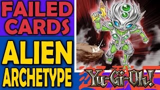 Aliens - Failed Cards, Archetypes, and Sometimes Mechanics in Yu-Gi-Oh