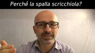 Perchè la spalla "scricchiola"?