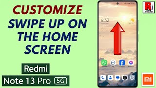 How to Customize Swipe Up on the Home Screen on Xiaomi Redmi Note 13 Pro