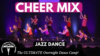 Cheer Mix - Various Artists Dance - Jazz I ADTC DANCE CAMP