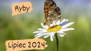 Ryby ♓" Nowa znajomość ale zachowaj równowagę... " Lipiec 2024