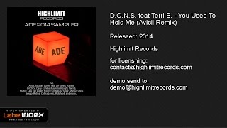 D.O.N.S. feat Terri B. - You Used To Hold Me (Avicii Remix)