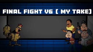 final fight v6 (my take) credit @DarknessTakeover-off