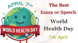 World Health Day | Best and Easy Speech on World Health Day in English for Grades 3,4,5,6,7,8