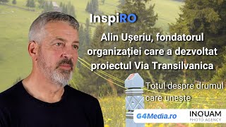 Oameni care inspiră România/ Alin Ușeriu și cei 1400 de kilometri de Via Transilvanica