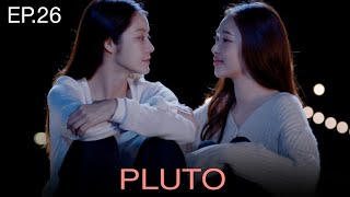 Pluto นิทาน ดวงดาว | EP.26 [ENG SUB]