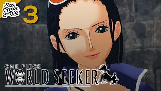 ONE PIECE World Seeker  //  Gameplay Walkthrough  #3  //  No Commentary