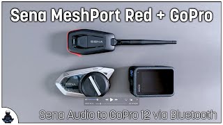 GoPro 12 Bluetooth audio from Sena via the MeshPort Red - Part 1 The solo test