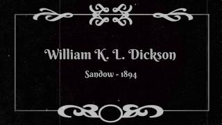 Sandow - William K. L. Dickson (1894)