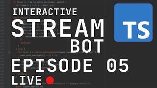 Interactive Stream Bot in Typescript | Episode 5 | Proof of concept using Typescript