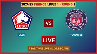 Lille Vs Toulouse LIVE Score UPDATE Today 2024-25 Ligue 1 Round 7 Soccer Football Oct 05 2024