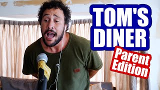 TOM'S DINER | Parent Edition