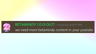 If someone asks for a video, the video starts - BetaMindy