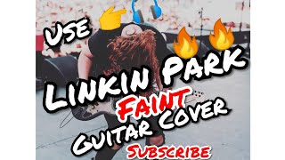 Linkin Park Faint Guitar Cover