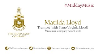 Matilda Lloyd (trumpet): The Musicians' Company #MiddayMusic