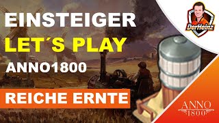 DLC Reiche Ernte | Einsteiger LET'S PLAY ANNO1800