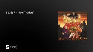 S1. Ep7 - 'Soul Traders'