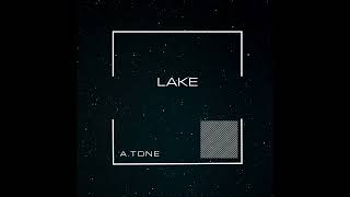 A.Tone - Lake