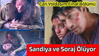 Can Yoldaşım Hint Dizisi Final Bölümü - Sandiya ve Soraj Ölüyor