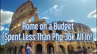 Rome Italy Budget & Travel Guide for Filipinos 2019