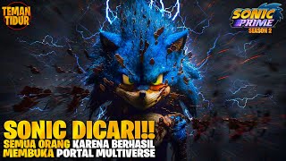 SONIC BERHASIL MEMBUKA PORTAL TERLARANG!! DENGAN KECEPATAN PENUHNYA!! - SONIC PRIME S2 (PART1)