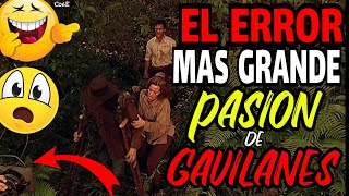 😱🎥😂Errores de la novela pasion de gavilanes - Capitulo 182😱🎥😂