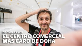 El SHOPPING más LUJOSO de QATAR - Vlog Qatar 2022