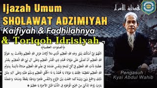 Ijazah Umum | Sholawat Adzimiyah & Toriqoh Idrisiyah || Gus Abd. Wahib