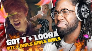 GOT7 - Girls Girls Girls  & LOONA - PTT (REACTION + REVIEW)